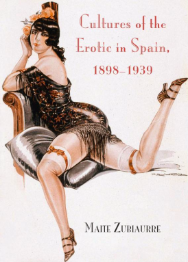 Cultures of the Erotic in Spain, 1898-1939 book cover