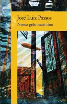 Nosso grão mais fino. (novel) book cover