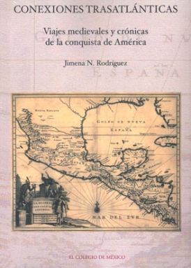 Conexiones trasatlánticas: viajes medievales y crónicas de la conquista de América book cover
