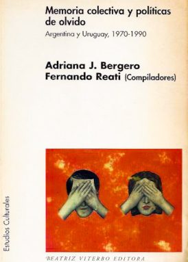 Memorias Colectivas y Políticas de Olvido book cover